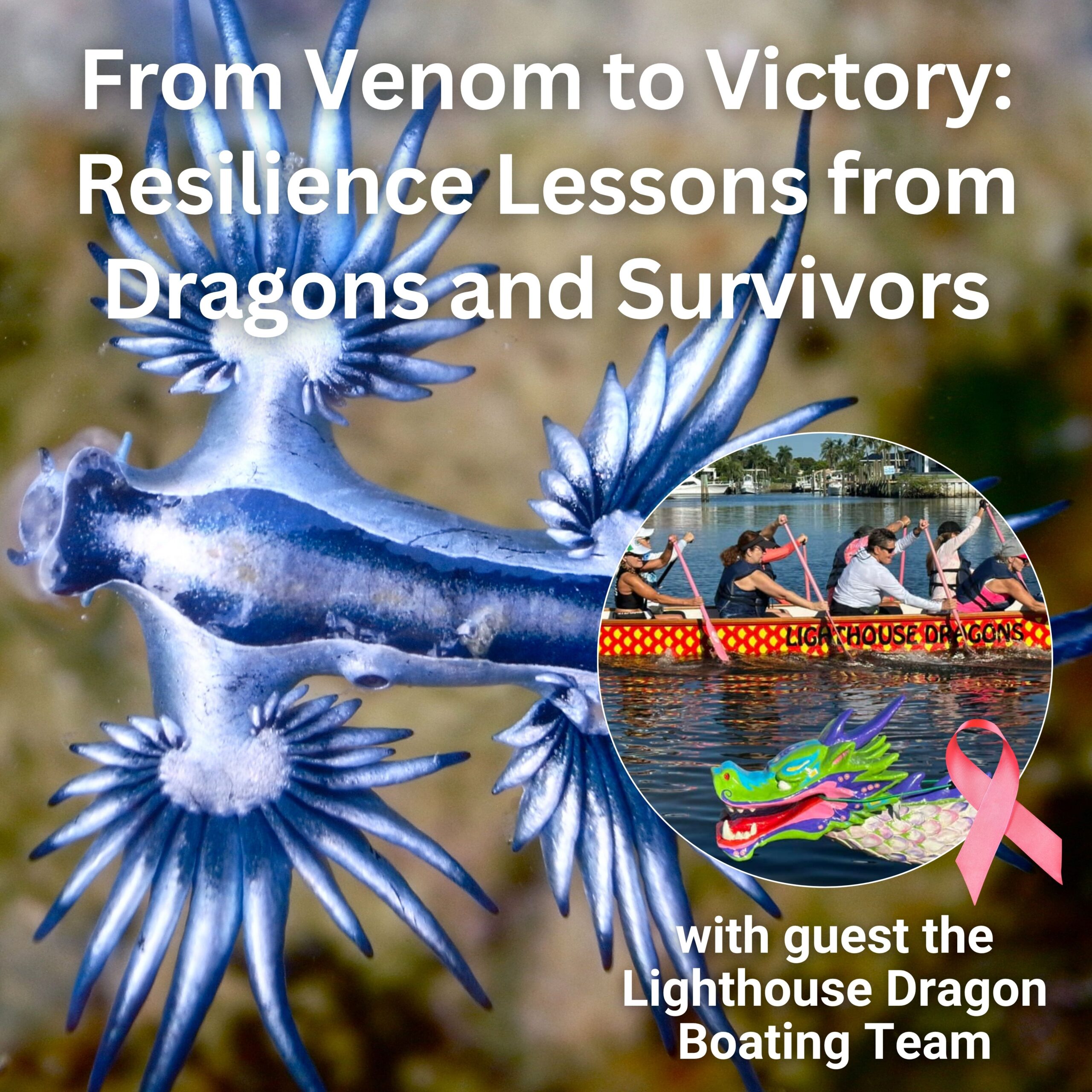 From Venom to Victory: Resilience Lessons from Dragons and Survivors
